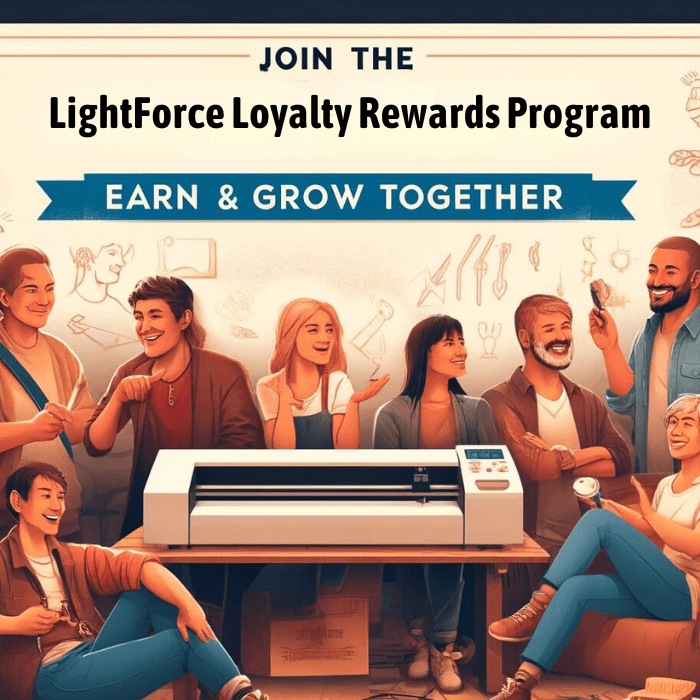 Maximize Your Savings: Join LightForce Laser Engraving's Loyalty Rewards Program - LightForce Laser Engraving, LLC