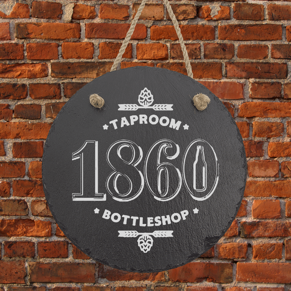 Engraved 1860 Themed Slate Signs with Hanger String 1860 Taproom & Bottleshop / 7" x 7"