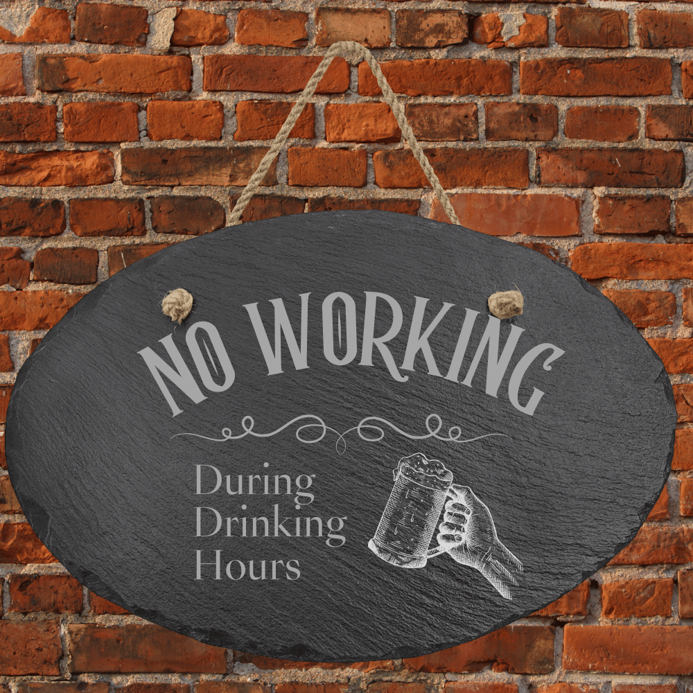 Engraved 1860 Themed Slate Signs with Hanger String No Working During Drinking Hours / 7 3/4" x 6"